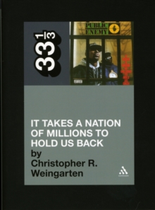 Public Enemy’s It Takes a Nation of Millions to Hold Us Back