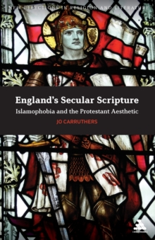 Image for England's secular scripture  : Islamophobia and the Protestant aesthetic