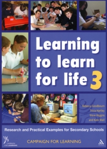 Image for Learning to learn for life 3  : research and practical examples for secondary schools