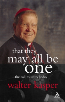 Image for That They May All Be One: The Call to Unity Today