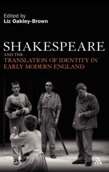 Image for Shakespeare and the Translation of Identity in Early Modern England