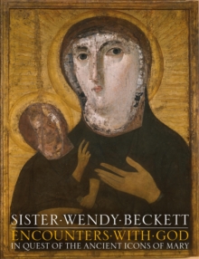 Image for Encounters with God  : in quest of the ancient icons of Mary