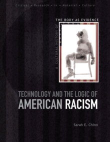 Technology and the Logic of American Racism