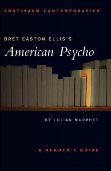 Image for Bret Easton Ellis's American Psycho : A Reader's Guide