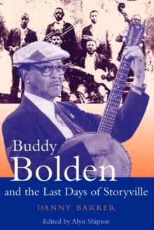 Image for Buddy Bolden and the Last Days of Storyville