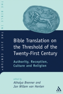 Image for Bible translation on the threshold of the twenty-first century: authority, reception, culture and reception