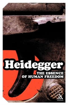 Image for The essence of human freedom  : an introduction to philosophy