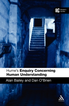 Hume’s ‘Enquiry Concerning Human Understanding’: A Reader’s Guide