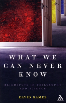 What We Can Never Know