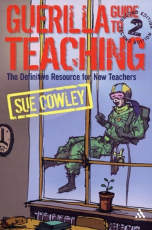 Image for Guerilla guide to teaching  : the definitive resource for trainee teachers
