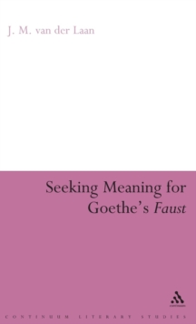 Image for Seeking Meaning for Goethe's Faust