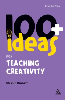 Image for 100+ ideas for teaching creativity