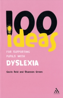 Image for 100 ideas for supporting pupils with dyslexia