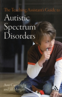 Image for The teaching assistant's guide to autistic spectrum disorders