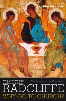 Image for Why go to church?  : the drama of the Eucharist