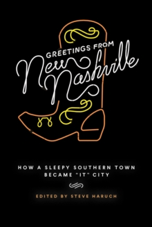 Image for Greetings from New Nashville: How a Sleepy Southern Town Became "It" City