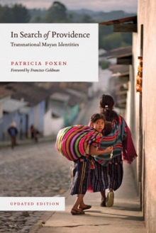 Image for In Search of Providence : Transnational Mayan Identities