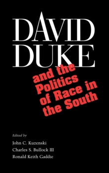 Image for David Duke and the Politics of Race in the South