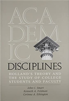Image for Academic Disciplines : Holland's Theory and the Study of College Students and Faculty