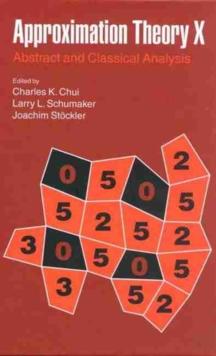 Approximation Theory X  Wavelets, Splines and Applications