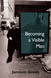 Image for Becoming a Visible Man