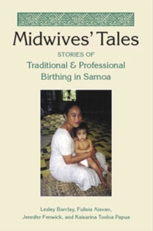 Image for Midwives' tales  : stories of traditional and professional birthing in Samoa