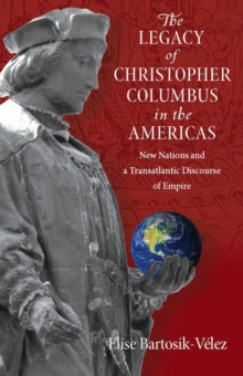 Legacy of Christopher Columbus in the Americas