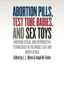 Image for Abortion Pills, Test Tube Babies, and Sex Toys