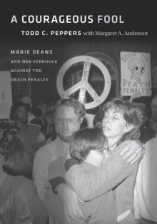 Image for A Courageous Fool : Marie Deans and Her Struggle against the Death Penalty