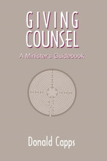 Image for Giving counsel: a minister's guidebook