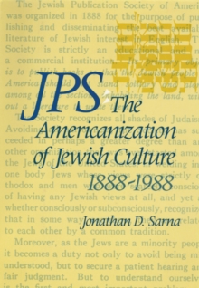 JPS: The Americanization of Jewish Culture, 1888-1988