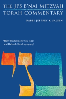 'Ekev (Deuteronomy 7:12-11:25) and Haftarah (Isaiah 49:14-51:3)
