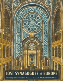 Lost Synagogues of Europe