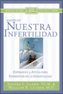 Image for Sosten En Nuestra Infertilidad : Hope and Help for Couples Facing Infertility