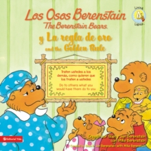 Image for Los Osos Berenstain y la Regla de Oro /The Berenstain Bears And The Golden Rule