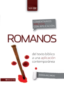 Image for Romanos: del texto biblico a una aplicacion contemporanea