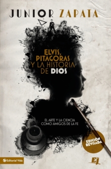 Image for Elvis, Pit?goras Y La Historia de Dios