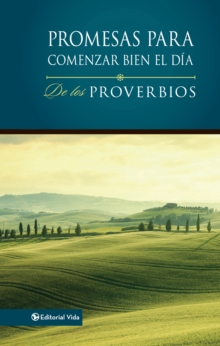 Image for Promesas para comenzar bien el dia de los Proverbios: De los Proverbios