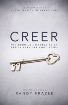 Image for Creer: viviendo la historia de la Biblia para ser como Jesus