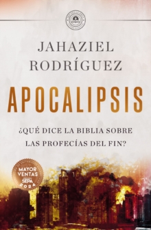 Image for APOCALIPSIS : ¿Que dice la Biblia sobre las profecias del fin?