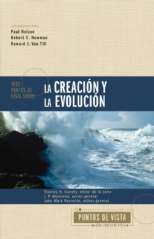 Image for Tres puntos de vista sobre la creacion y la evolucion