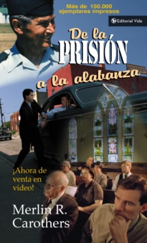 Image for De la prision a la alabanza