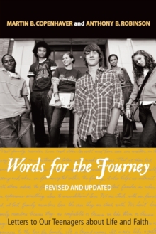 Image for Words for the Journey: Letters to Our Teenagers About Life and Faith, Revised and Updat