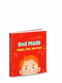Image for God Made Happy Sad & Mad