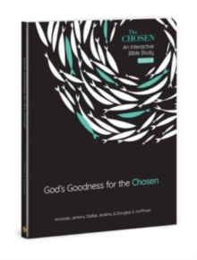Image for Gods Goodness for the Chosen