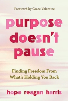 Image for Purpose Doesnt Pause