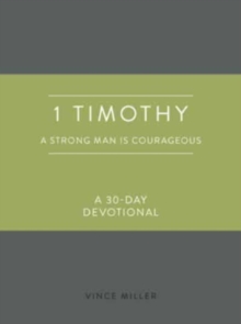 Image for 1 Timothy a Strong Man Is Cour