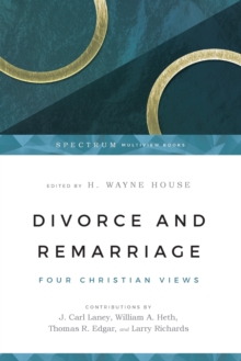 Image for Divorce and Remarriage – Four Christian Views