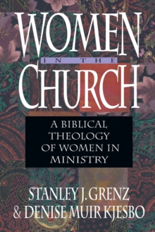 Image for Women in the Church – A Biblical Theology of Women in Ministry
