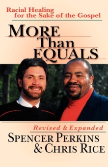 Image for More than equals  : racial healing for the sake of the Gospel
